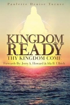 Kingdom Ready: Thy Kingdom Come - Turner, Paulette Denise