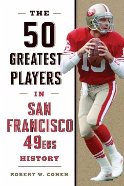 Cover 50 Greatest Players in San Francisco 49ers History (eBook, ePUB)