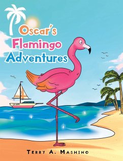 Oscar's Flamingo Adventures - Mashino, Terry A.