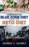 Comparing the Blue Zone Diet With the Keto Diet (eBook, ePUB)