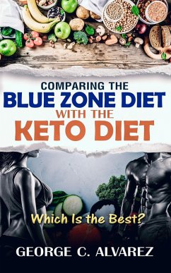 Cover Comparing the Blue Zone Diet With the Keto Diet (eBook, ePUB)