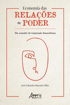 Cover Economia das Relações de Poder: Um Conceito de Inspiração Foucaultiana (eBook, ePUB)