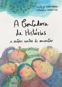 A Contadora de histórias e outros contos de encantar (eBook, ePUB) - Haddad, Clara