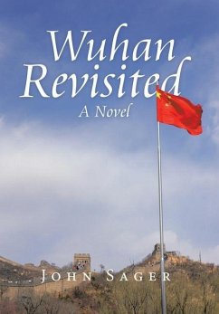 Wuhan Revisited - Sager, John