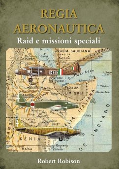 REGIA AERONAUTICA - Raid e missioni speciali - Robison, Robert