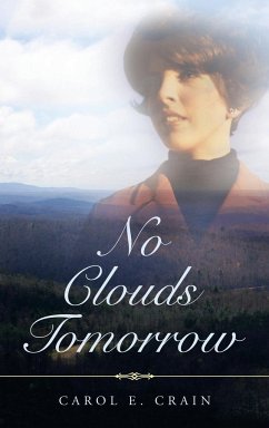 No Clouds Tomorrow - Crain, Carol E.