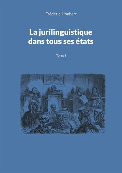 La jurilinguistique dans tous ses états (eBook, ePUB)