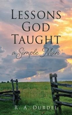 Lessons God Taught a Simple Man - Durdel, R. A.