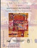 Mapeando interiores: Cuerpo, conflicto y sensaciones