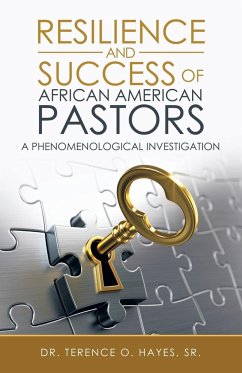 Resilience and Success of African American Pastors - Hayes Sr., Terence O.
