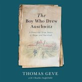 The Boy Who Drew Auschwitz Lib/E: A Powerful True Story of Hope and Survival
