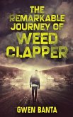 The Remarkable Journey Of Weed Clapper