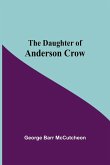 The Daughter Of Anderson Crow