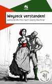 Woyzeck verstanden! Lektürehilfe frei nach Georg Büchner (eBook, ePUB)