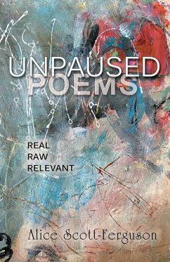 Unpaused Poems - Scott-Ferguson, Alice