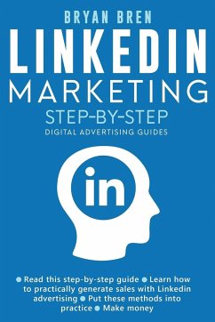 Linkedin Marketing Step-By-Step - Bren, Bryan