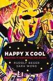 #Happyxcool: Happiness in Relationships and at Work