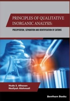 Principles Of Qualitative Inorganic Analysis: Precipitation, Separation and Identification of Cations - Alahmadi, Nadiyah; S. Alhasan, Huda