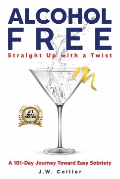 Alcohol Free Straight-Up With a Twist - Collier, J. W.