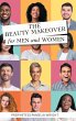The Beauty Makeover for Men and Women - Bild 1