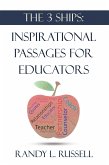 The 3 Ships: Inspirational Passages for Educators (eBook, ePUB) The 3 Ships: Inspirational Passages for Educators (eBook, ePUB)