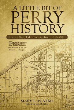 A Little Bit of Perry History - Platko, Mary L.