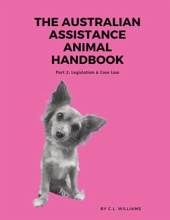 The Australian Assistance Animal Handbook - Williams, C. L.