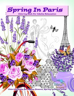 Spring in Paris coloring book for adults relaxation - Dreams, Colored