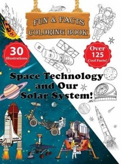 Space Technology and Our Solar System! - Fun & Facts Coloring Book - Gershkovitz, Daniel