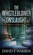 The Whistleblower Onslaught - Bild 1