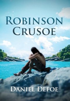 Robinson Crusoe (Annotated) - Defoe, Daniel