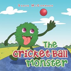 The Cricket-Ball Monster - McCormack, Shaun