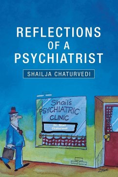 Reflections of a Psychiatrist - Chaturvedi, Shailja