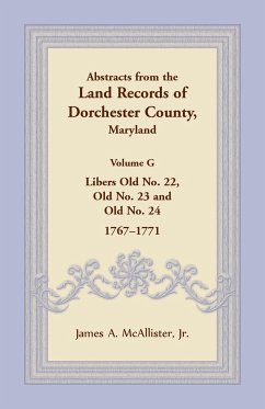 Abstracts from the Land Records of Dorchester County, Maryland, Volume G - McAllister, James A