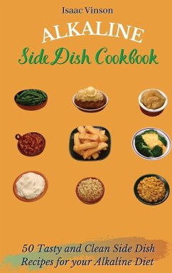 Alkaline Side Dish Cookbook - Vinson, Isaac