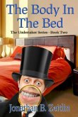The Body in the Bed: Book Two of the Undertaker Series