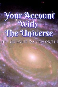 Your Account With The Universe - Saydworthe, Anjolie