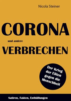 Corona und andere Verbrechen - Steiner, Nicola