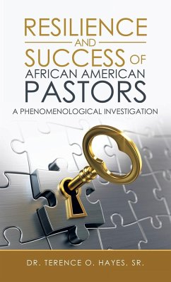 Resilience and Success of African American Pastors - Hayes Sr., Terence O.