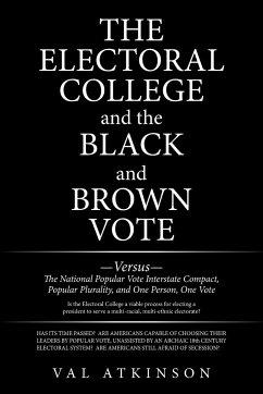 The Electoral College and the Black and Brown Vote - Atkinson, Val