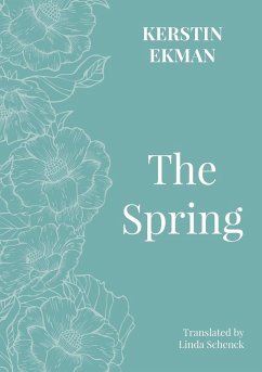The Spring - Ekman, Kerstin