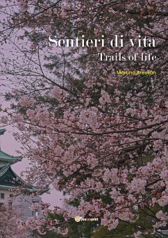 Sentieri di Vita (Trails of life) - Bressan, Martina