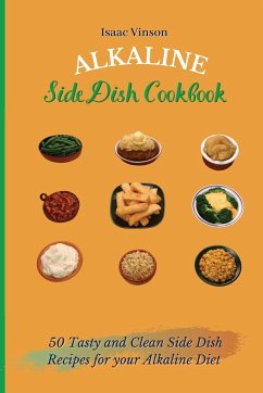 Alkaline Side Dish Cookbook - Vinson, Isaac