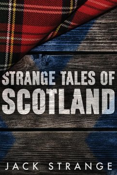 Strange Tales of Scotland - Strange, Jack