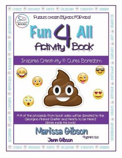 Fun 4 All Activity Book: Inspires Creativity & Cures Boredom - Gibson, Jenn; Gibson, Marissa