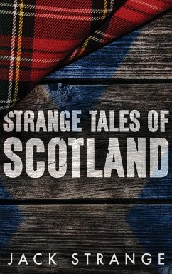 Strange Tales of Scotland - Strange, Jack