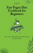 Fast Pegan Diet Cookbook for Beginners - Bild 1
