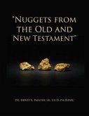 "Nuggets from the Old and New Testament"