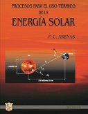 Procesos para el uso térmico de la energía solar: Energías no convencionales y sus tecnologías