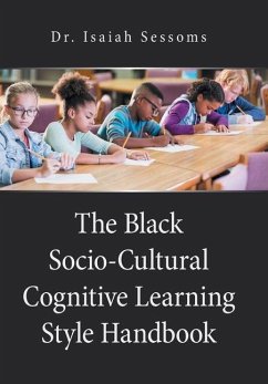 The Black Socio-Cultural Cognitive Learning Style Handbook - Sessoms, Isaiah